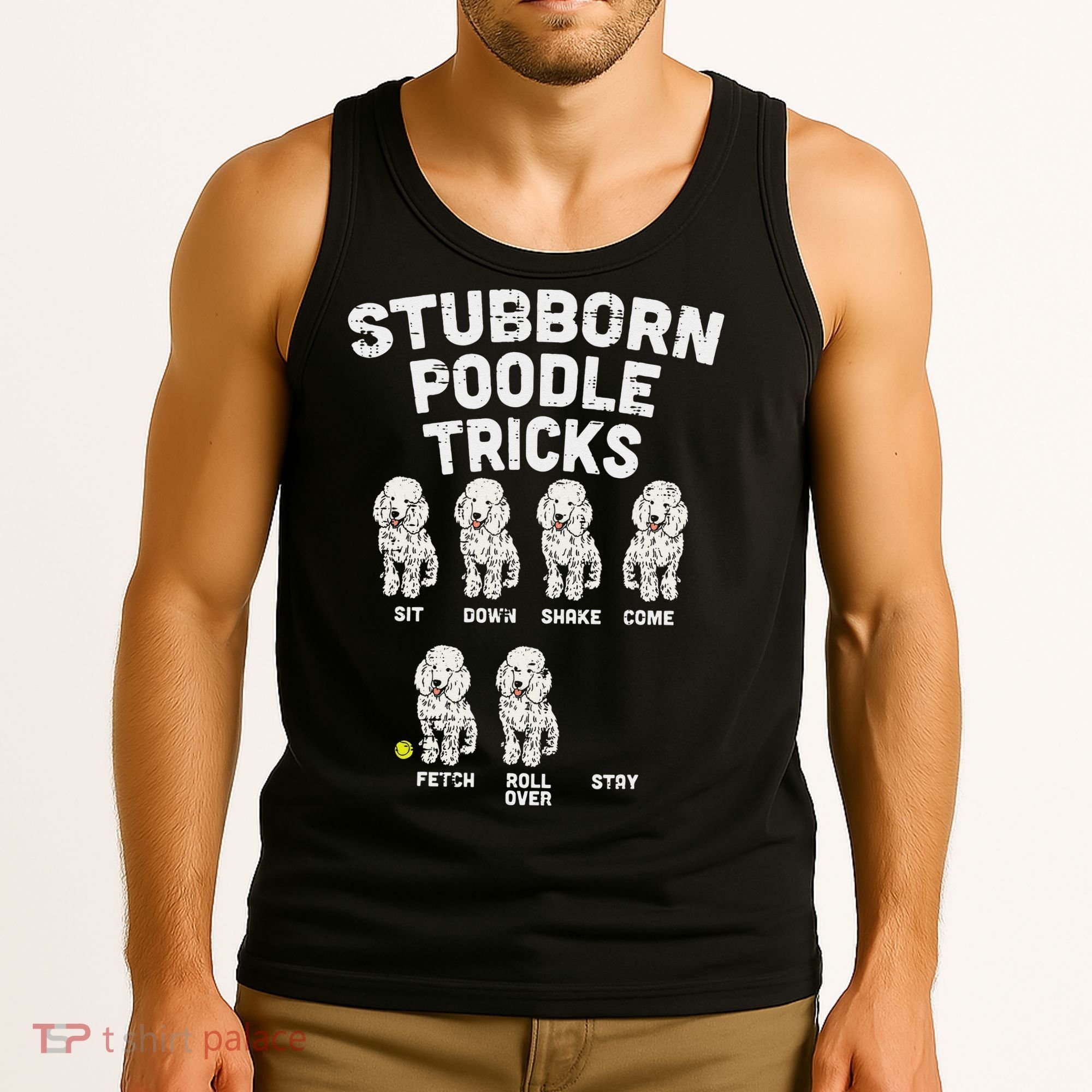 Stubborn Poodle Tricks Funny Dog Lover Owner Trainer Gift Tank Top