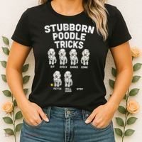 Stubborn Poodle Tricks Funny Dog Lover Owner Trainer Gift Women's T-Shirt thumb 2
