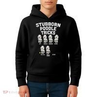 Stubborn Poodle Tricks Funny Dog Lover Owner Trainer Gift Kids Hoodie thumb 4