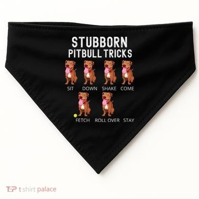 Stubborn Pitbull Tricks Dog Gift USA-Made Doggie Bandana