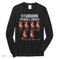 Stubborn Pitbull Tricks Dog Gift Long Sleeve Shirt thumb 0