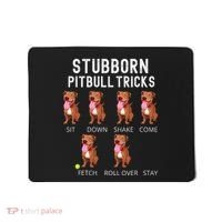 Stubborn Pitbull Tricks Dog Gift Mousepad thumb 0