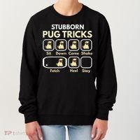 Stubborn Pug Tricks Funny Pug Saying Pug Owner Pug Women's Sweatshirt thumb 0