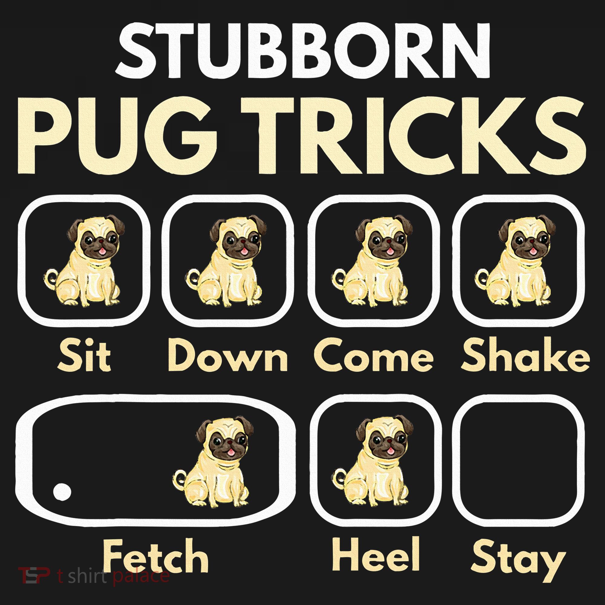 Stubborn Pug Tricks Funny Pug Saying Pug Owner Pug Baby Bodysuit