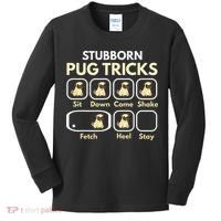 Stubborn Pug Tricks Funny Pug Saying Pug Owner Pug Kids Long Sleeve Shirt thumb 0