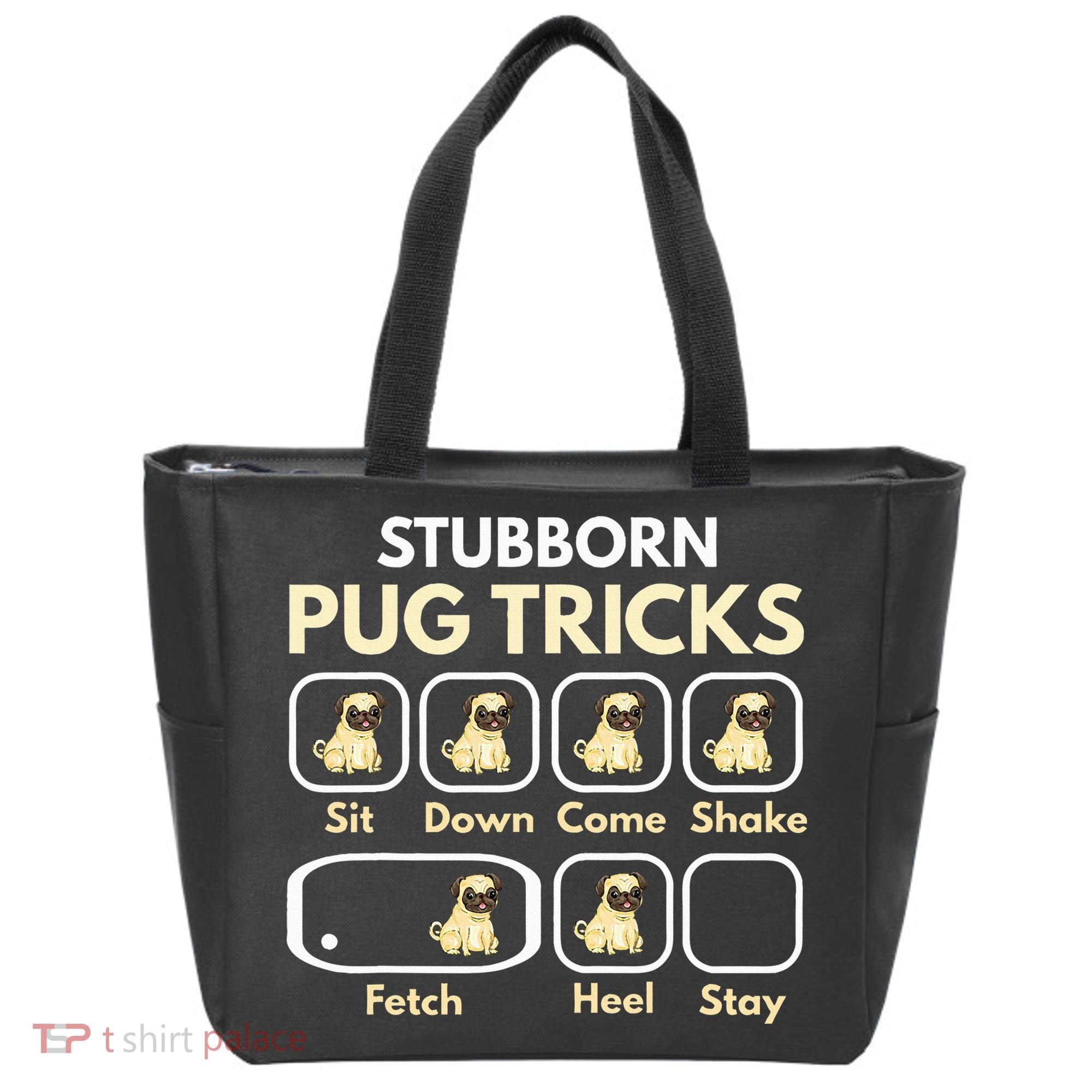 Stubborn Pug Tricks Funny Pug Saying Pug Owner Pug Tote Bag
