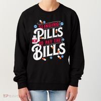 Slinging Pills to Pay The Bills Pharmacist Apothecary RPh Women's Sweatshirt thumb 0