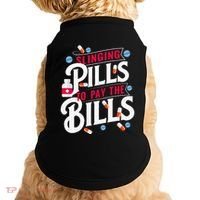 Slinging Pills to Pay The Bills Pharmacist Apothecary RPh Doggie Tank thumb 0