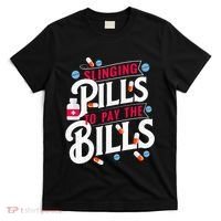 Slinging Pills to Pay The Bills Pharmacist Apothecary RPh T-Shirt thumb 0