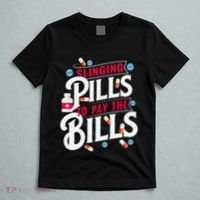 Slinging Pills to Pay The Bills Pharmacist Apothecary RPh T-Shirt thumb 5