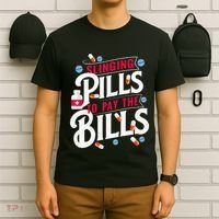Slinging Pills to Pay The Bills Pharmacist Apothecary RPh T-Shirt thumb 6