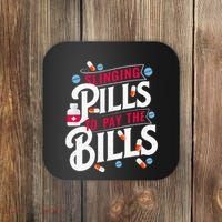 Slinging Pills to Pay The Bills Pharmacist Apothecary RPh Coaster thumb 0