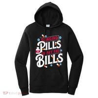 Slinging Pills to Pay The Bills Pharmacist Apothecary RPh Women's Hoodie thumb 0