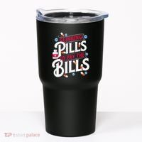 Slinging Pills to Pay The Bills Pharmacist Apothecary RPh Tumbler thumb 0
