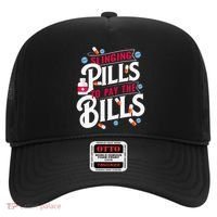 Slinging Pills to Pay The Bills Pharmacist Apothecary RPh Hat thumb 0
