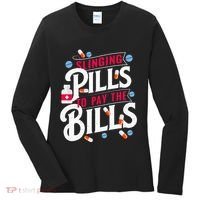 Slinging Pills to Pay The Bills Pharmacist Apothecary RPh Women's Long Sleeve Shirt thumb 0