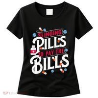 Slinging Pills to Pay The Bills Pharmacist Apothecary RPh Women's T-Shirt thumb 0