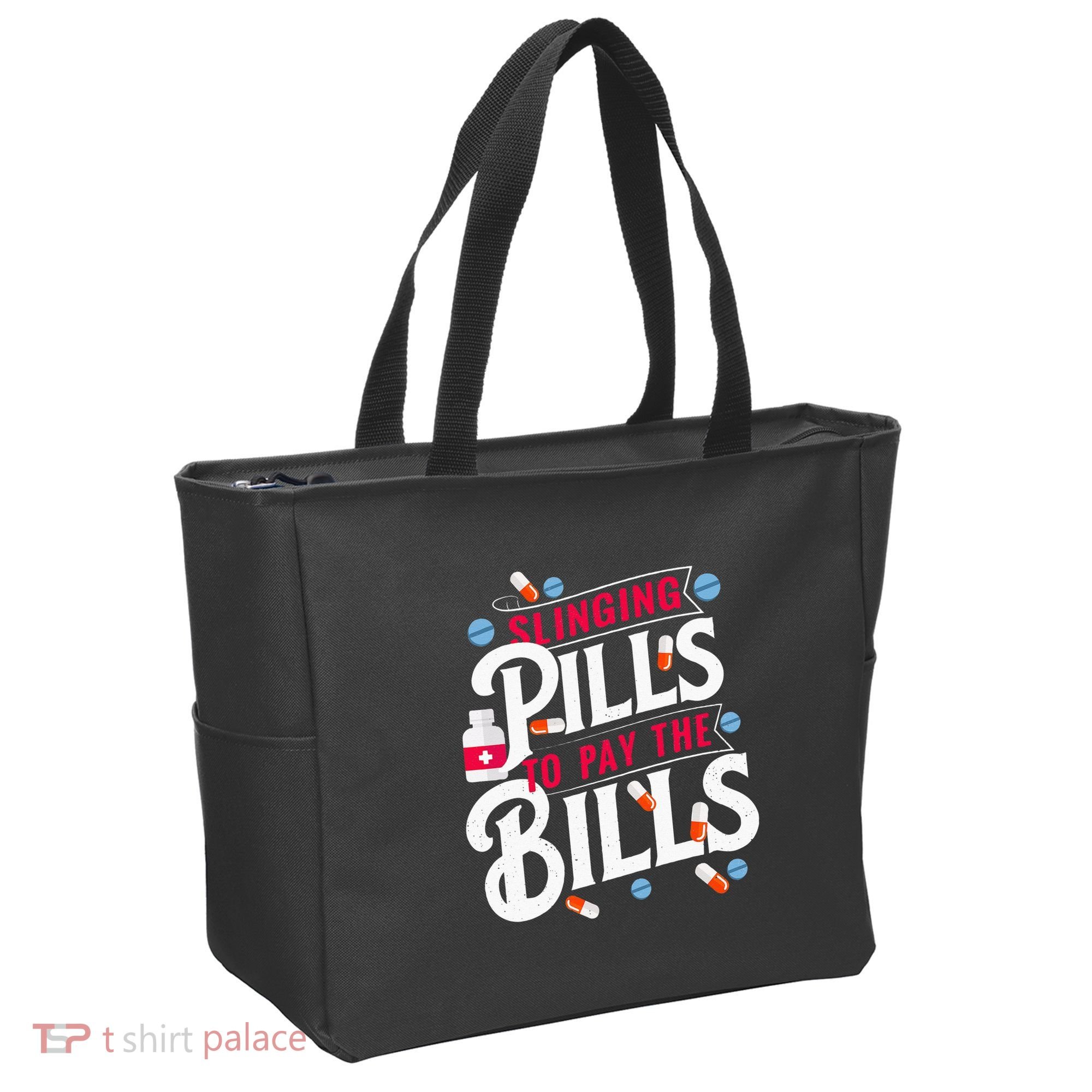 Slinging Pills to Pay The Bills Pharmacist Apothecary RPh Tote Bag