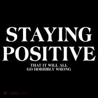 Staying Positive That It Will All Go Horribly Wrong Backpack thumb 2