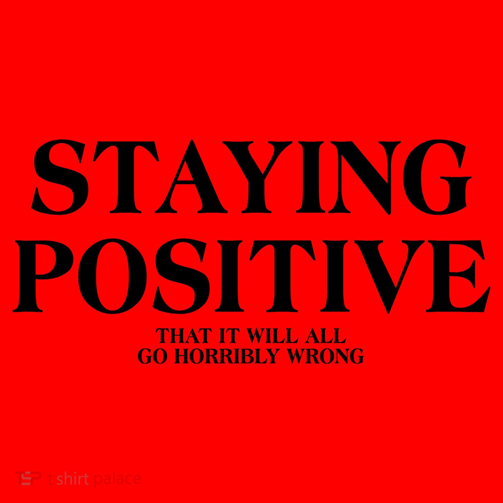 Staying Positive That It Will All Go Horribly Wrong Santa Hat