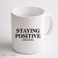 Staying Positive That It Will All Go Horribly Wrong Coffee Mug thumb 1