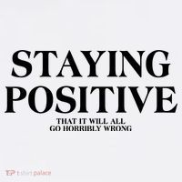 Staying Positive That It Will All Go Horribly Wrong Visor thumb 3