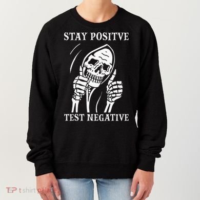 Stay Positive Test Negative Lazy Halloween Costume Skeleton Women's Sweatshirt