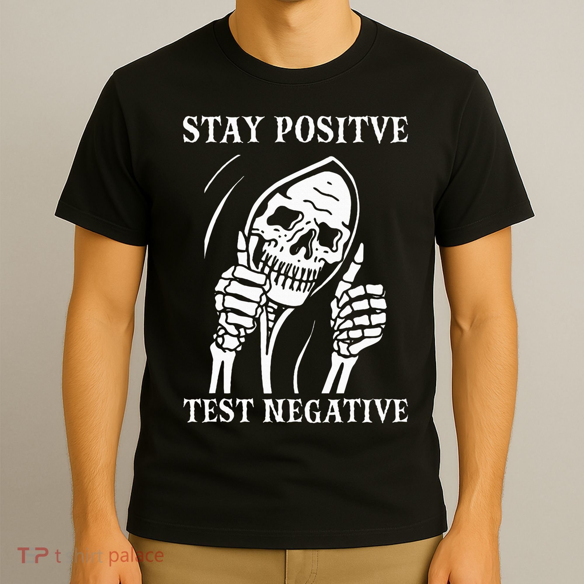 Stay Positive Test Negative Lazy Halloween Costume Skeleton T-Shirt