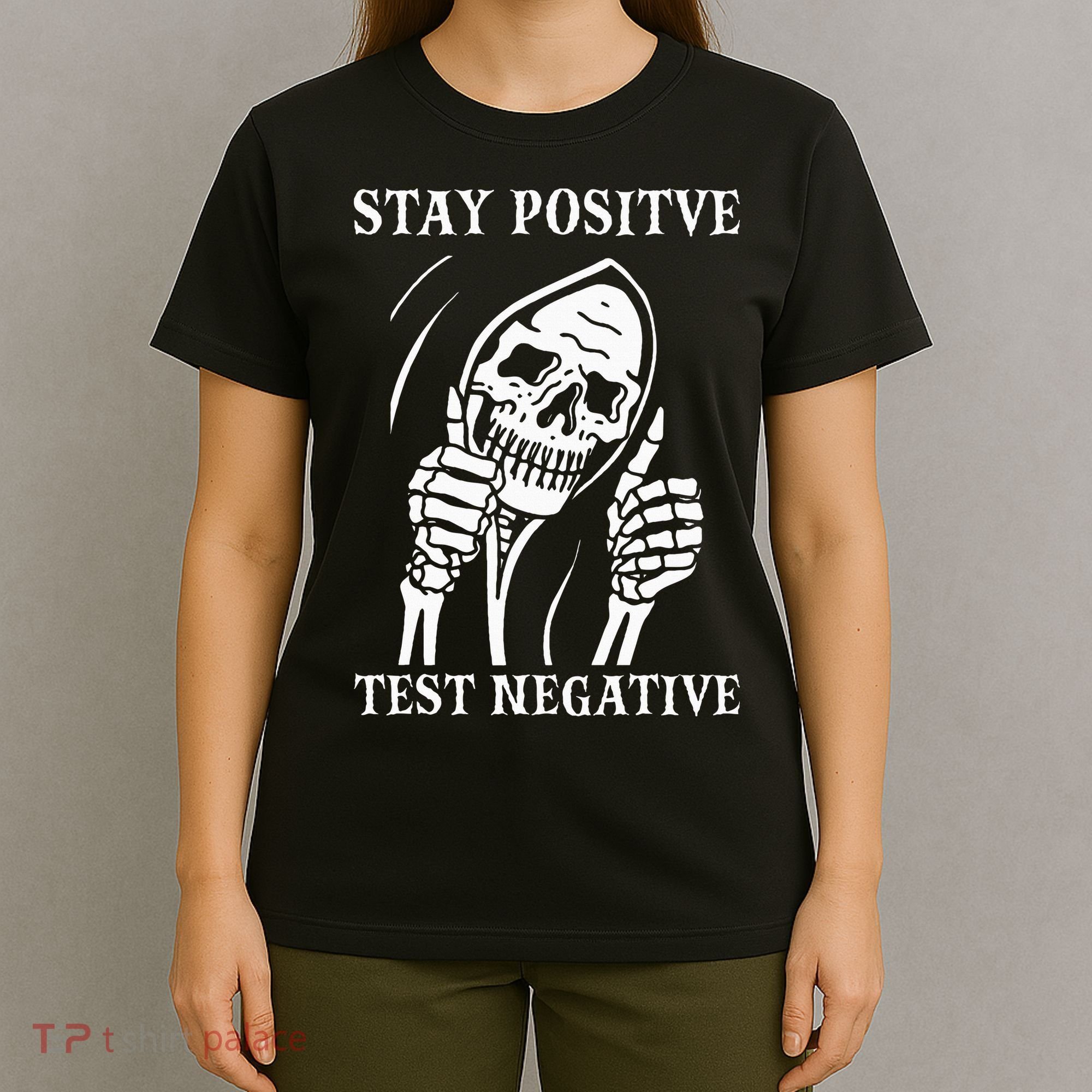 Stay Positive Test Negative Lazy Halloween Costume Skeleton T-Shirt