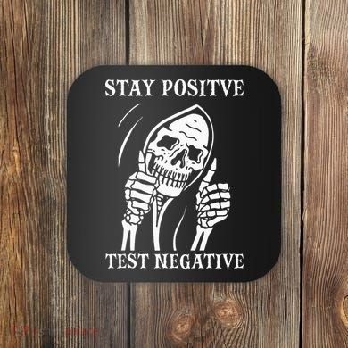 Stay Positive Test Negative Lazy Halloween Costume Skeleton Coaster