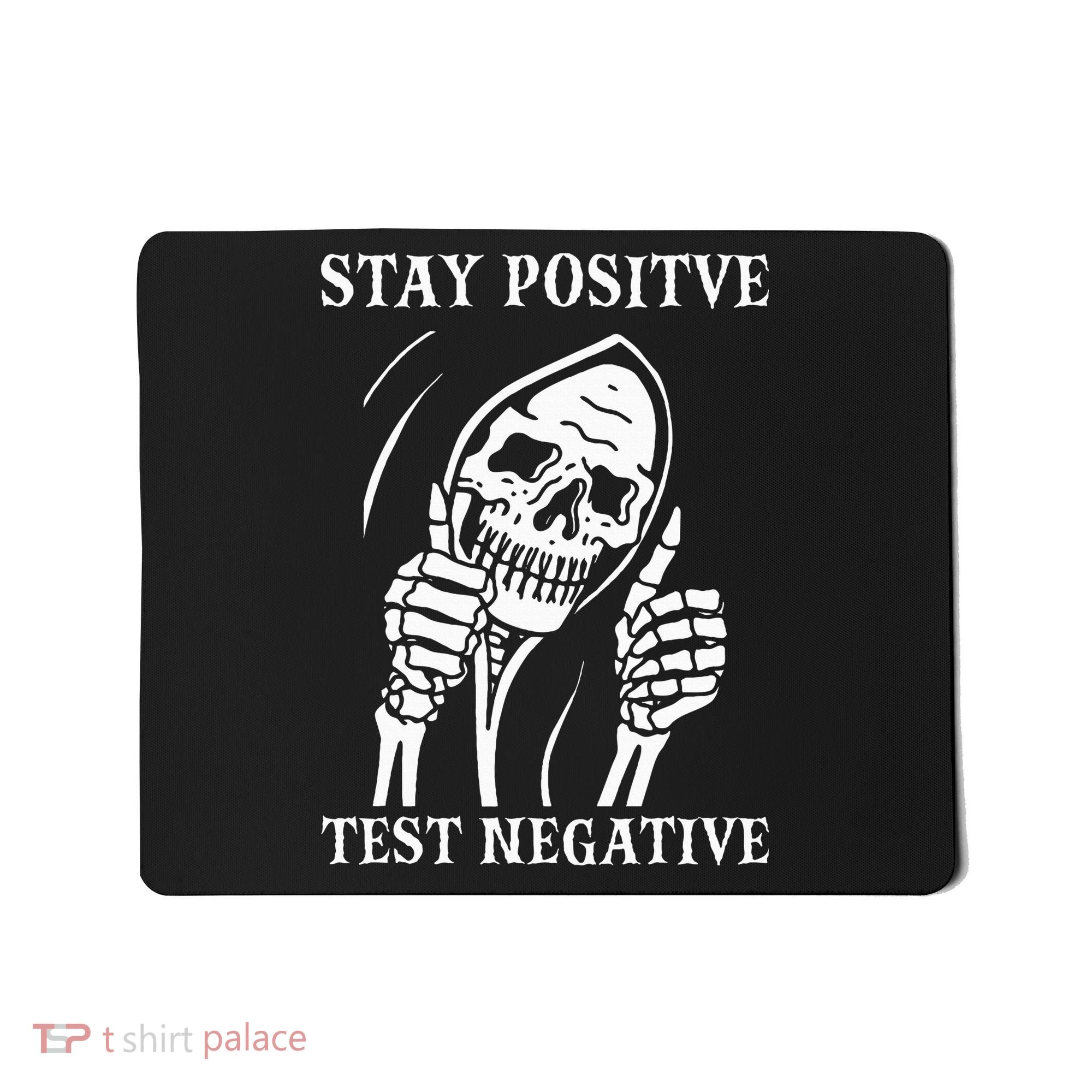 Stay Positive Test Negative Lazy Halloween Costume Skeleton Mousepad