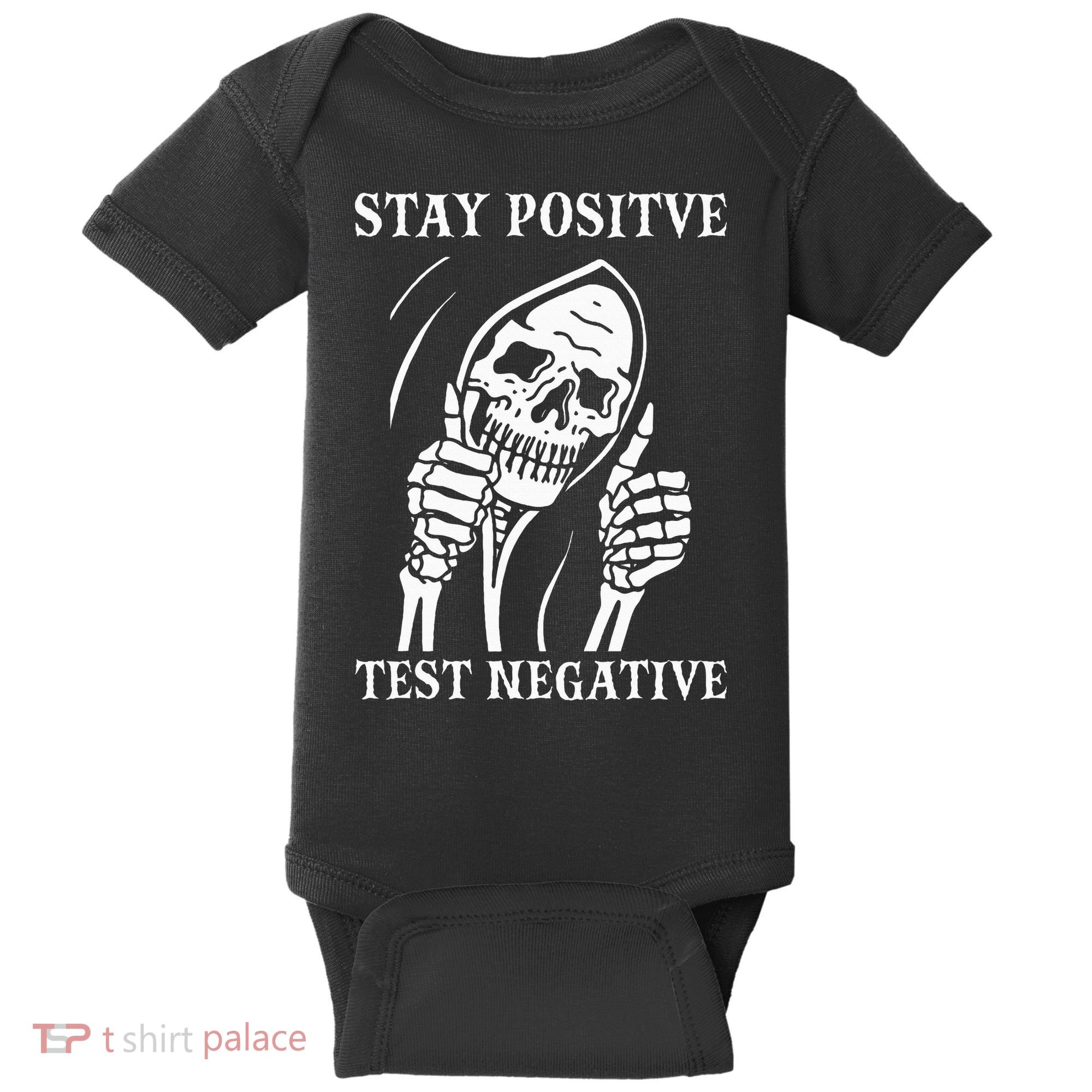 Stay Positive Test Negative Lazy Halloween Costume Skeleton Baby Bodysuit