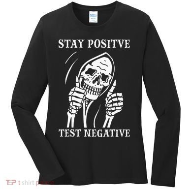 Stay Positive Test Negative Lazy Halloween Costume Skeleton Women's Long Sleeve Shirt