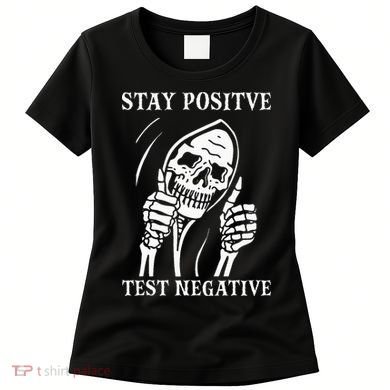 Stay Positive Test Negative Lazy Halloween Costume Skeleton Women's T-Shirt