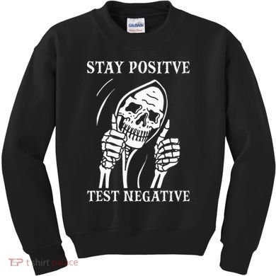 Stay Positive Test Negative Lazy Halloween Costume Skeleton Kids Sweatshirt