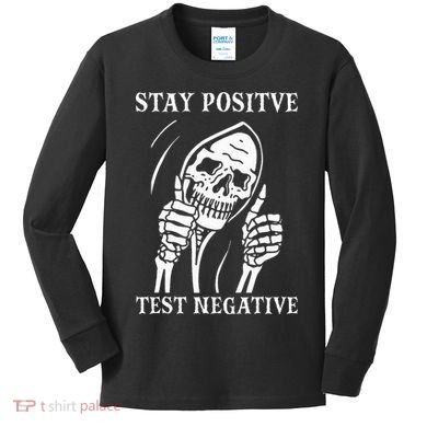 Stay Positive Test Negative Lazy Halloween Costume Skeleton Kids Long Sleeve Shirt