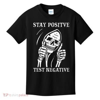 Stay Positive Test Negative Lazy Halloween Costume Skeleton Kids T-Shirt