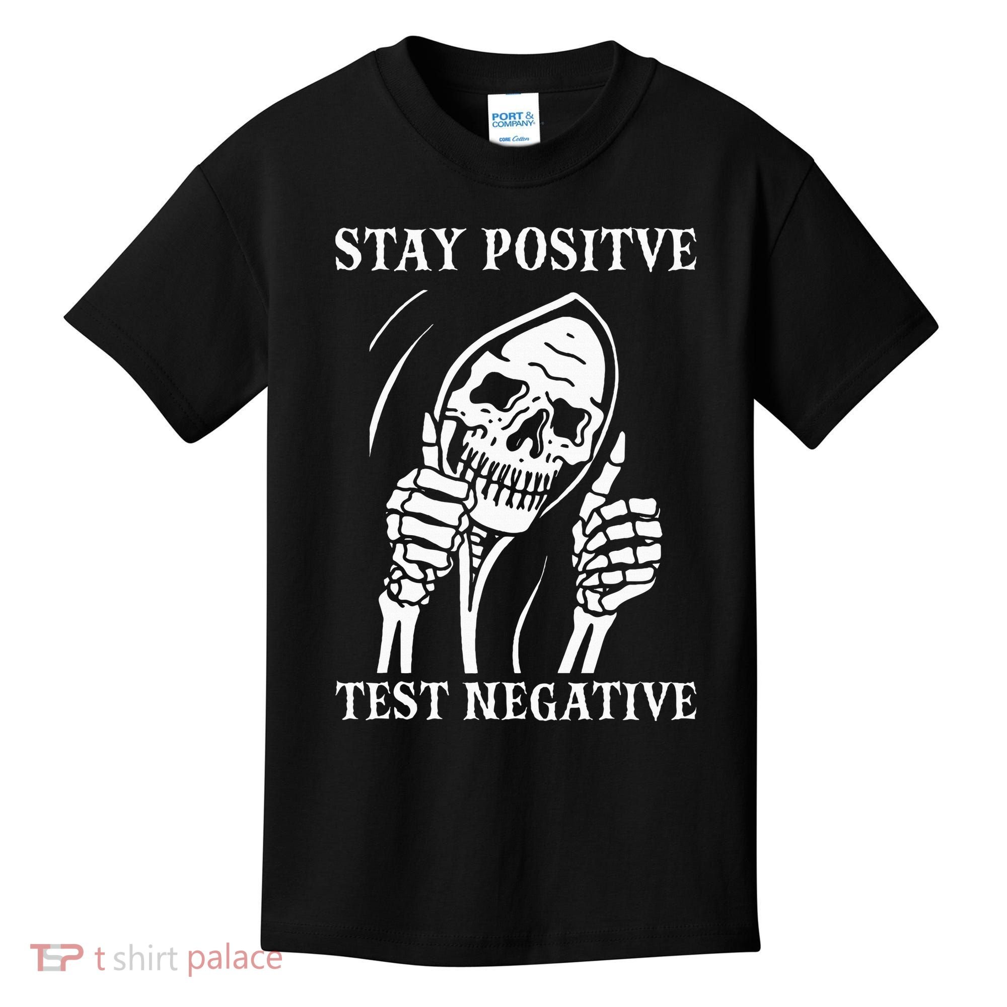 Stay Positive Test Negative Lazy Halloween Costume Skeleton Kids T-Shirt