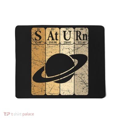 Saturn Periodic Table Elements Saturn Planet Space Nerd Mousepad