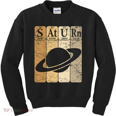 Saturn Periodic Table Elements Saturn Planet Space Nerd Kids Sweatshirt