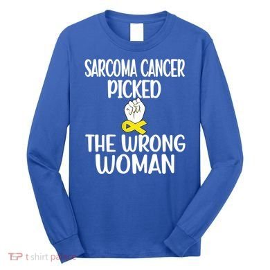Sarcoma Picked The Wrong Sarcoma Cancer Survivor Cute Gift Long Sleeve Shirt