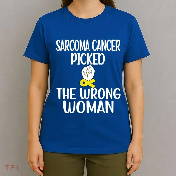 Sarcoma Picked The Wrong Sarcoma Cancer Survivor Cute Gift T-Shirt