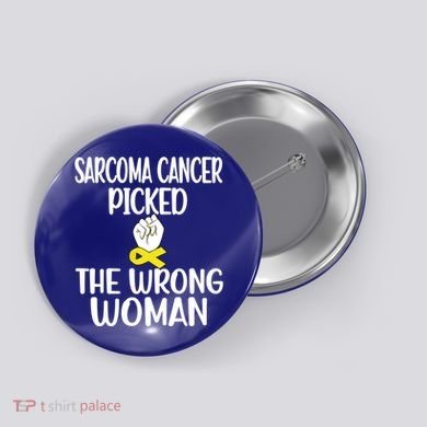 Sarcoma Picked The Wrong Sarcoma Cancer Survivor Cute Gift Button