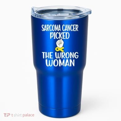 Sarcoma Picked The Wrong Sarcoma Cancer Survivor Cute Gift Tumbler