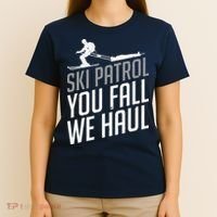 Ski Patrol vinatge You Fall We Haul Skiing Winter Sports T-Shirt thumb 4