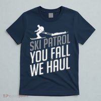 Ski Patrol vinatge You Fall We Haul Skiing Winter Sports T-Shirt thumb 5