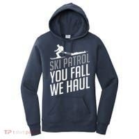 Ski Patrol vinatge You Fall We Haul Skiing Winter Sports Women's Hoodie thumb 0