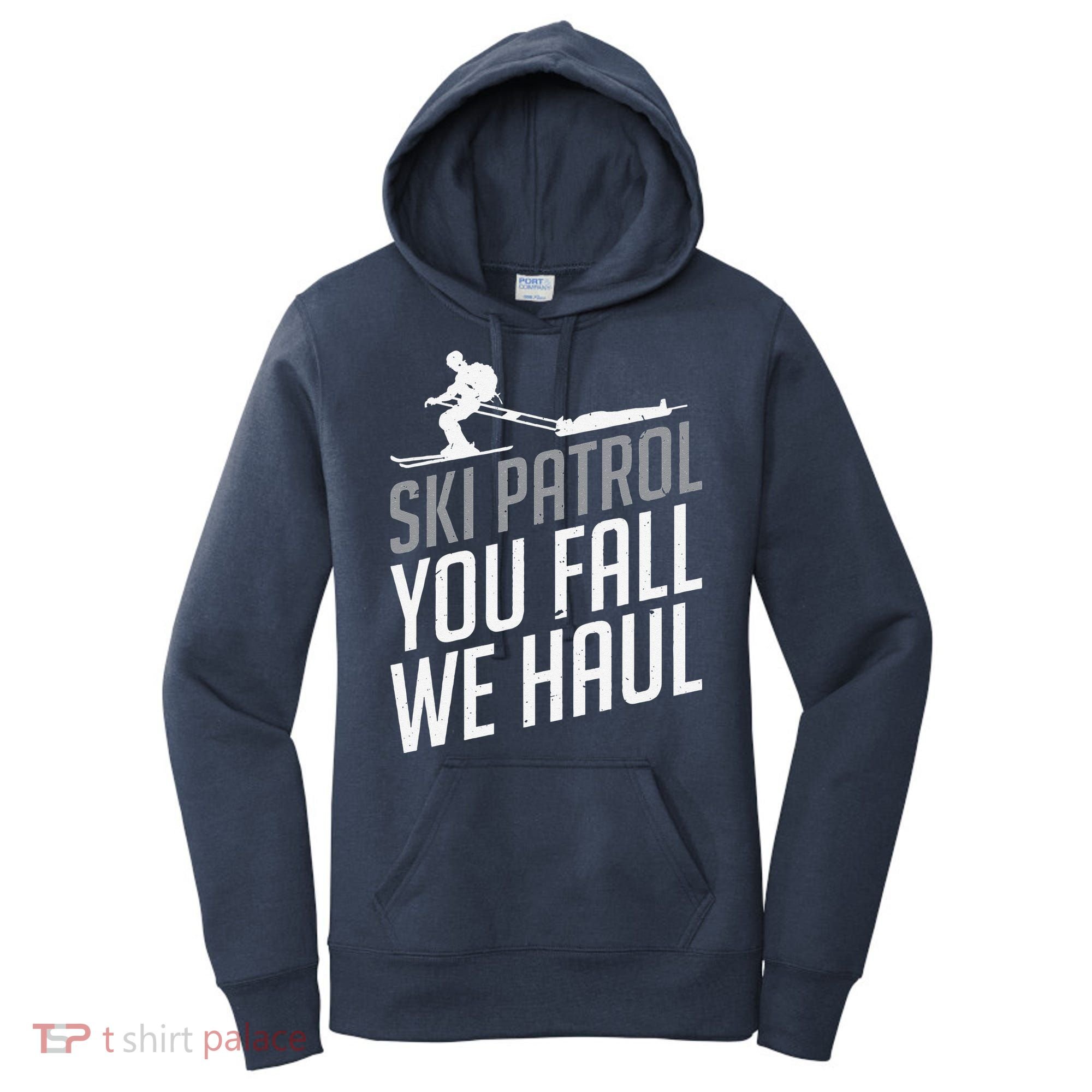 Ski Patrol vinatge You Fall We Haul Skiing Winter Sports Women's Hoodie
