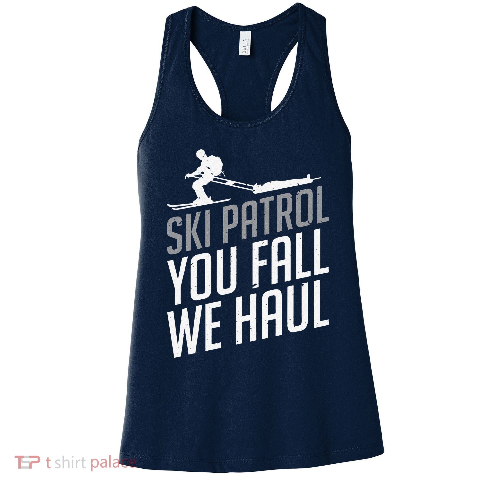 Ski Patrol vinatge You Fall We Haul Skiing Winter Sports Women's Tank Top