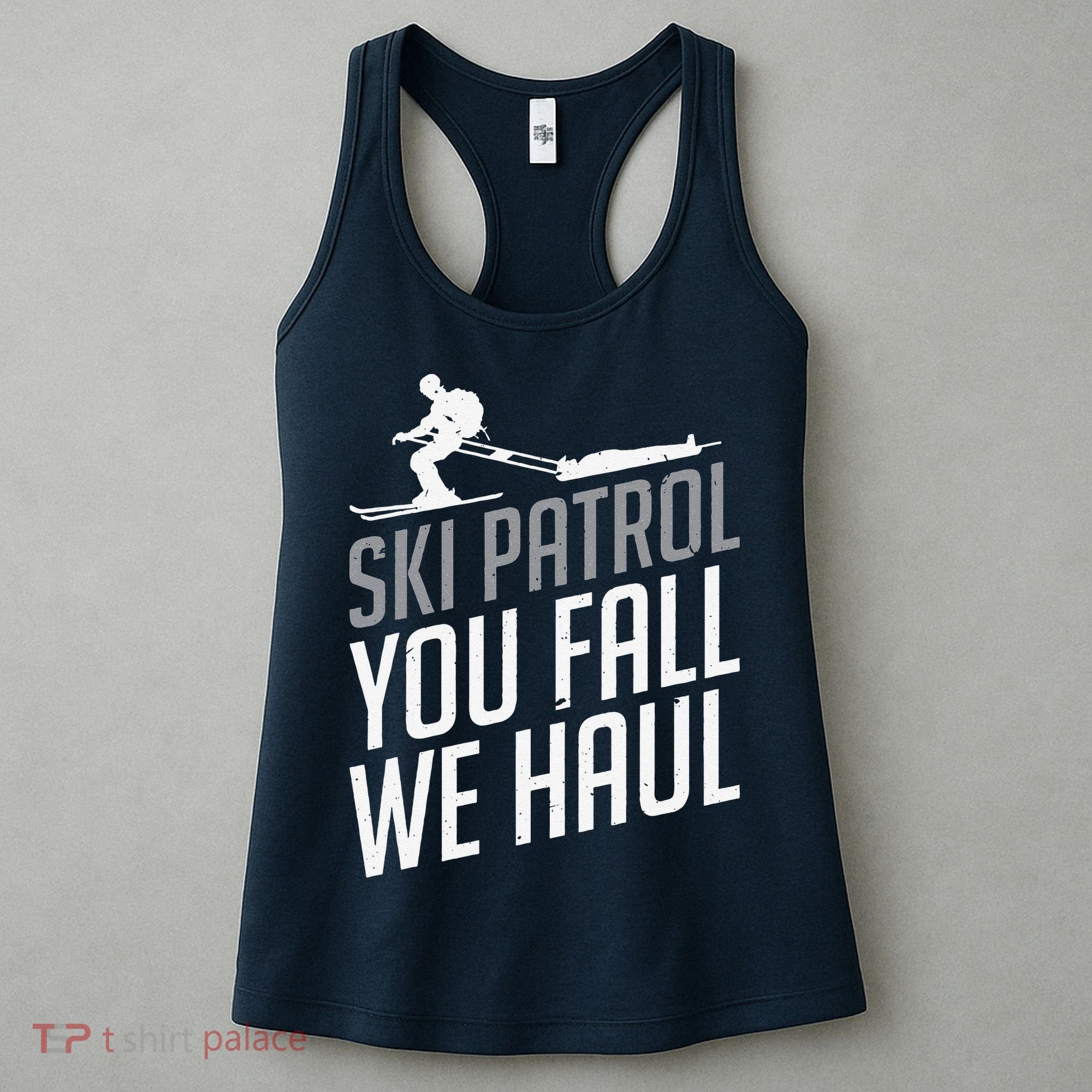 Ski Patrol vinatge You Fall We Haul Skiing Winter Sports Women's Tank Top